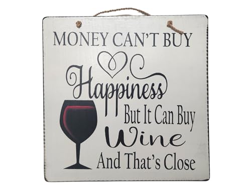 "MONEY CAN'T BUY HAPPINESS, BUT IT CAN BUY WINE, AND THATS CLOSE" FUNNY TIK BAR SIGN GAG GIFT, WALL ART HOME DECOR MAN CAVE