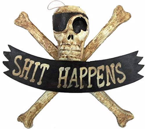 LG 12 inch Hand Carved Wood Pirate Skull Cross Bone Shit Happens Sign Plaque Wall Art Decor