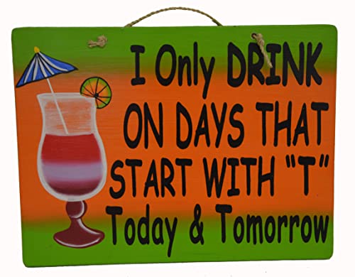 Hand Carved Wooden I ONLY DRINK ON DAYS THAT START WITH "T" TODAY AND TOMORROW Tiki Bar Sign Draft Beer Mug