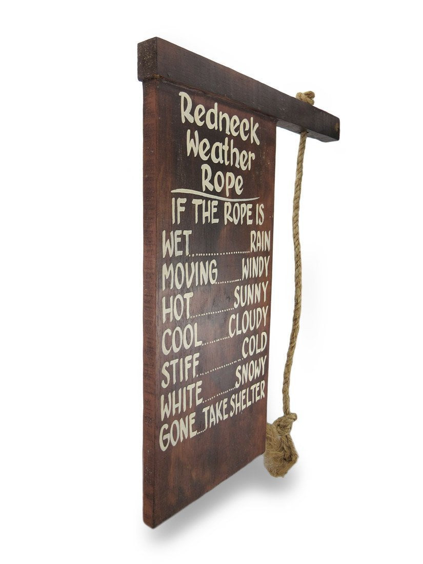 Fun Hand Carved Wood Redneck Weather Rope Sign Hanging Cabin Art