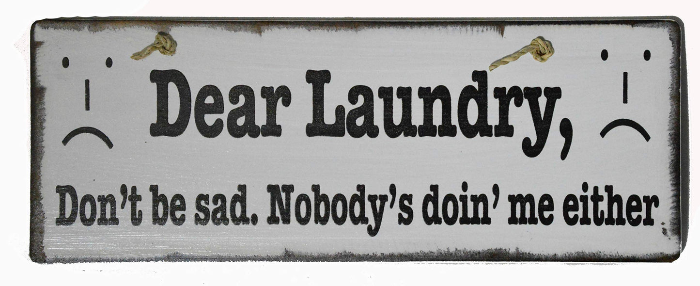 WorldBazzar Hand Carved Wooden Laundry Don't BE SAD, Nobody's Doing ME Either Room Coastal Charm Farm House Style Vintage Look Sign