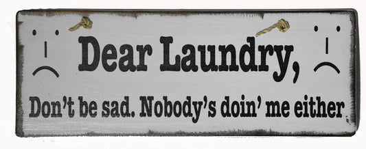 WorldBazzar Hand Carved Wooden Laundry Don't BE SAD, Nobody's Doing ME Either Room Coastal Charm Farm House Style Vintage Look Sign