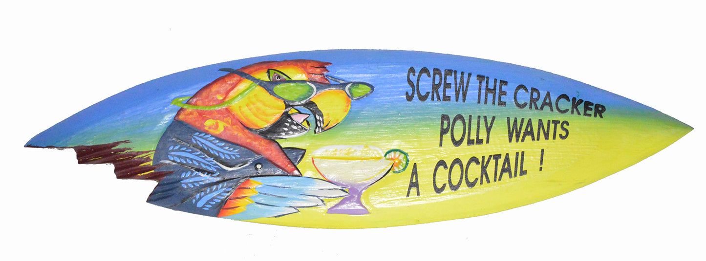 Parrot Drinking Screw Cracker Polly Wants Cocktail Surfboard Sign