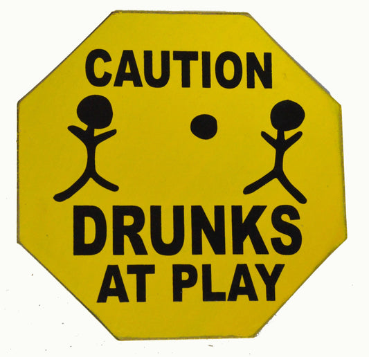 Hand Carved Wooden Caution Drunks at Play Road Warning Sign